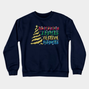 Twinkling lights festive nights. Crewneck Sweatshirt